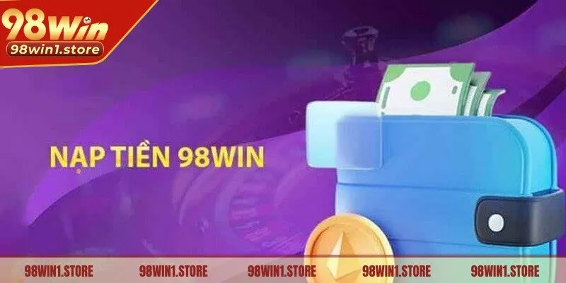 Nạp tiền 98win internet banking là phương thức thông dụng nhất